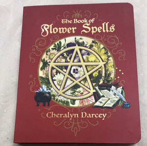 The book of Flower Spells by Cheralyn Darcy